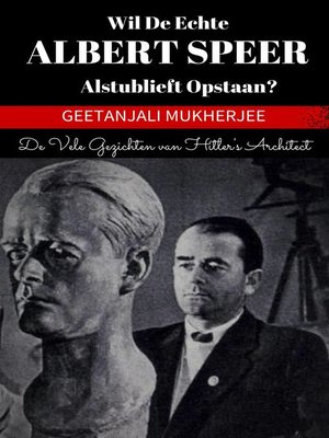 cover image of Wil de echte Albert Speer alstublieft opstaan?